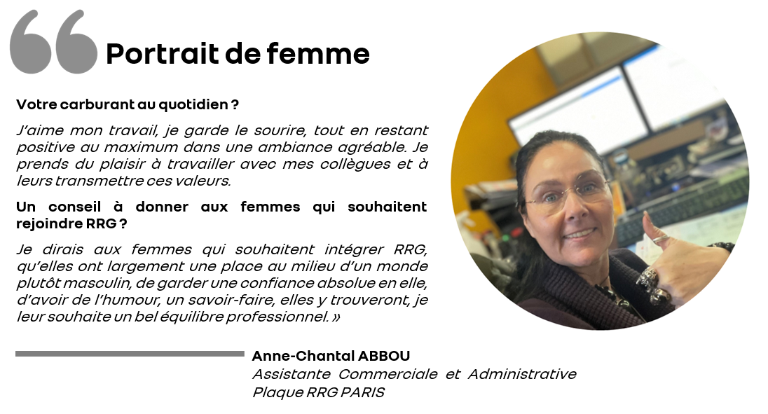 Témoignage d'Anne-Chantal ABBOU, Assistante Commerciale et Administrative, Plaque RRG Paris.